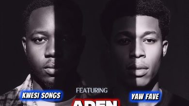 ADEN (WHY): Kwesi Songs and Yaw Fave Team Up for New Release